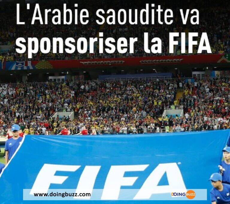 L’arabie Saoudite Devient Le Sponsor De La Fifa Jusqu’à Fin 2027 !