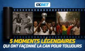 Coupe d&rsquo;Afrique des Nations : Retour sur 5 moments légendaires qui ont marqué l’histoire de la CAN